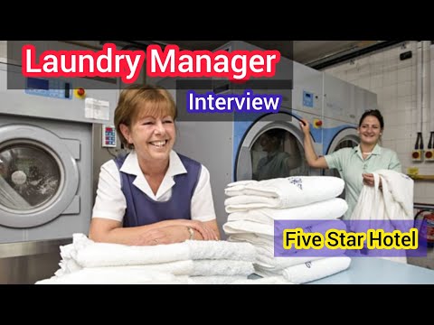 Pass Laundry Manager Interview in Five Star Hotel.
