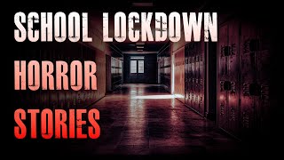 4 TRUE Scary School Lockdown Horror Stories | True Scary Stories
