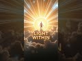Light Within (Preview) Feel the Energy ⚡