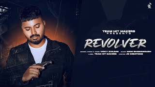 Revolver Vicky Zaildar Team Hit Makers Punjabi Songs 2022