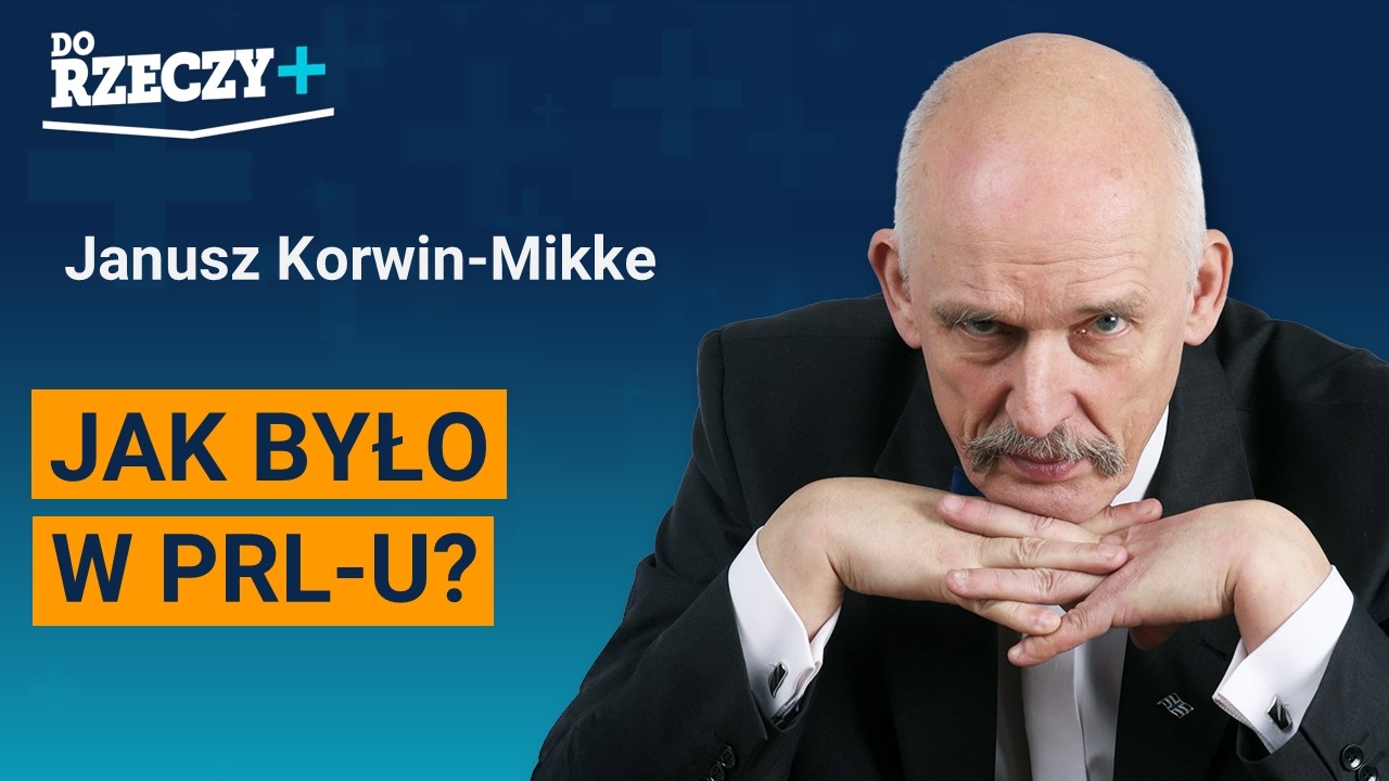 Miniatura: Korwin-Mikke: Jak było w PRL-u?