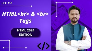 HTML Horizontal Rule Tag | HTML Line Break Tag | HTML hr & br tags | Lec-8 | HTML 2024