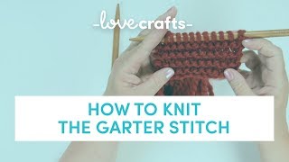 How to Knit | Garter Stitch How to Knit | Garter Stitch