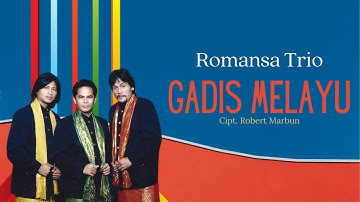 Romansa Trio "GADIS MELAYU" Cipt. Robert Marbun | Lagu Batak | Official Musik Video