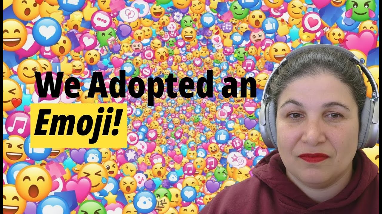 We adopted an emoji! - YouTube