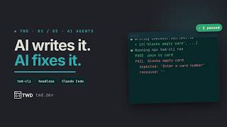 AI Agent Writes Frontend Tests, Reads the Failure, Fixes It