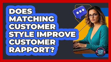 Does Matching Customer Style Improve Customer Rapport?