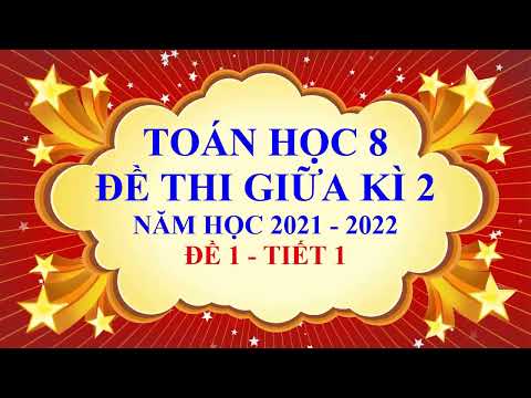 Video Toán học lớp 8 - Đề thi giữa HK2 - Năm học 2021 - 2022... - YouTube