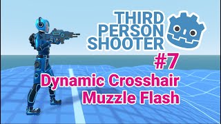 Godot Third Person Shooter - Crosshair - Weapon Stats - Sfx/Vfx (Final Video)