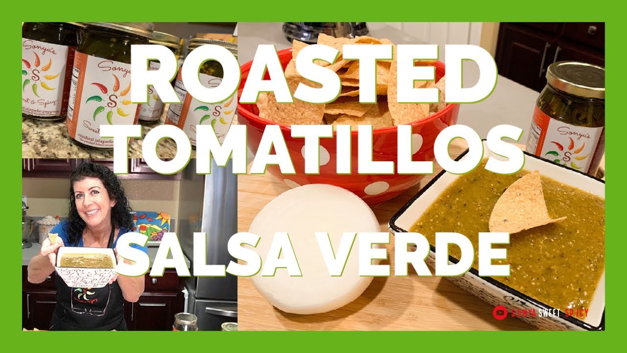 Roasting Tomatillos for Salsa Verde EASY RECIPE Homemade with Sweet