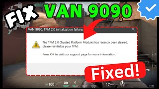 Valorant : Fix VAN 9090 TPM Initialization Failure Valorant 