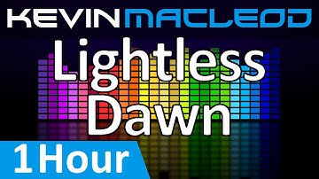 Kevin MacLeod: Lightless Dawn [1 HOUR]