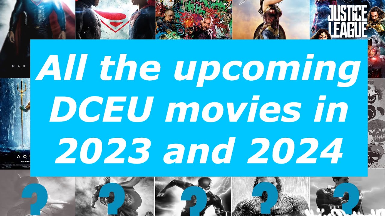 Upcoming DCEU movies  in 2023 2024  speculations YouTube