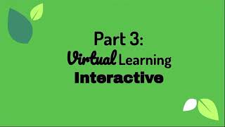 Virtual Learning Part 3: Interaction