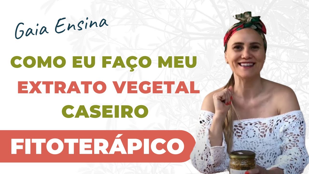 Como fazer Extrato Glicerinado fitoterápico com plantas medicinais