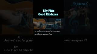 Lily Fitts  Good Riddance Guitar Chords S shorts