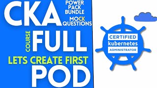 CKA Exam Preparation 2025 lecture -018 | Lets Create First Pod in Kubernates for CKA Quick start