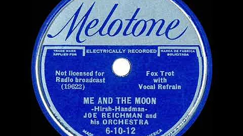 1936 Joe Reichman - Me And The Moon (Buddy Clark, ...