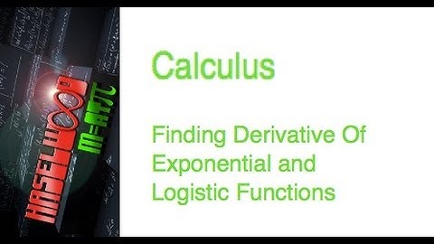 Calculus - 3.9 Notes: Derivatives of Exponential and Logarithmic Functions