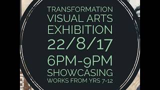 Transformation Visual Arts Exhibition 2017