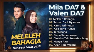 Mila DA7 & Valen DA7 - MELELEH BAHAGIA - TEMAN JADI NYAMAN || LAGU DANGDUT TRENDING 2026