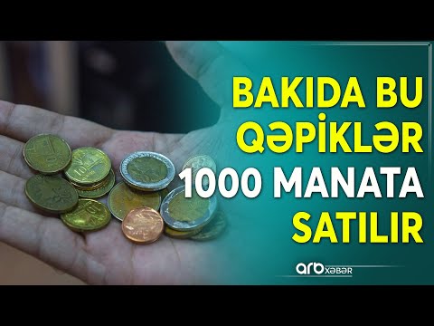 Bakıda bu qəpikləri 50, 100 hətta 1000 manata satırlar: Gerbli qəpiklərin sirri nədədir?