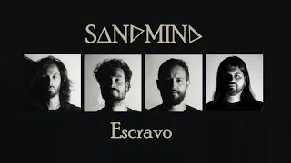 Sandmind - Escravo