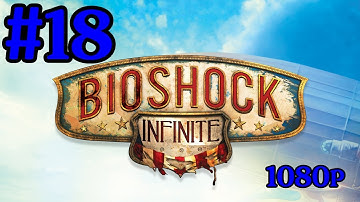 Bioshock Infinite Gameplay Walkthrough Part 18 Stop Daisy With Commentary IFreeMz 1080p