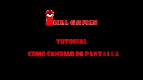 Tutorial Construct 2/3, cambios de pantalla ida y vuelta...