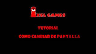 Tutorial Construct 2/3, cambios de pantalla ida y vuelta...