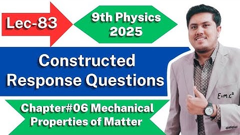 Chpater 6 Constructed Response Questions | Class 9th Physics New Book 2025 | PCTB