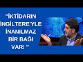 İktidarın İngiltere'yle inanılmaz bir bağı var | Sözüm var 3. Bölüm 29 Temmuz