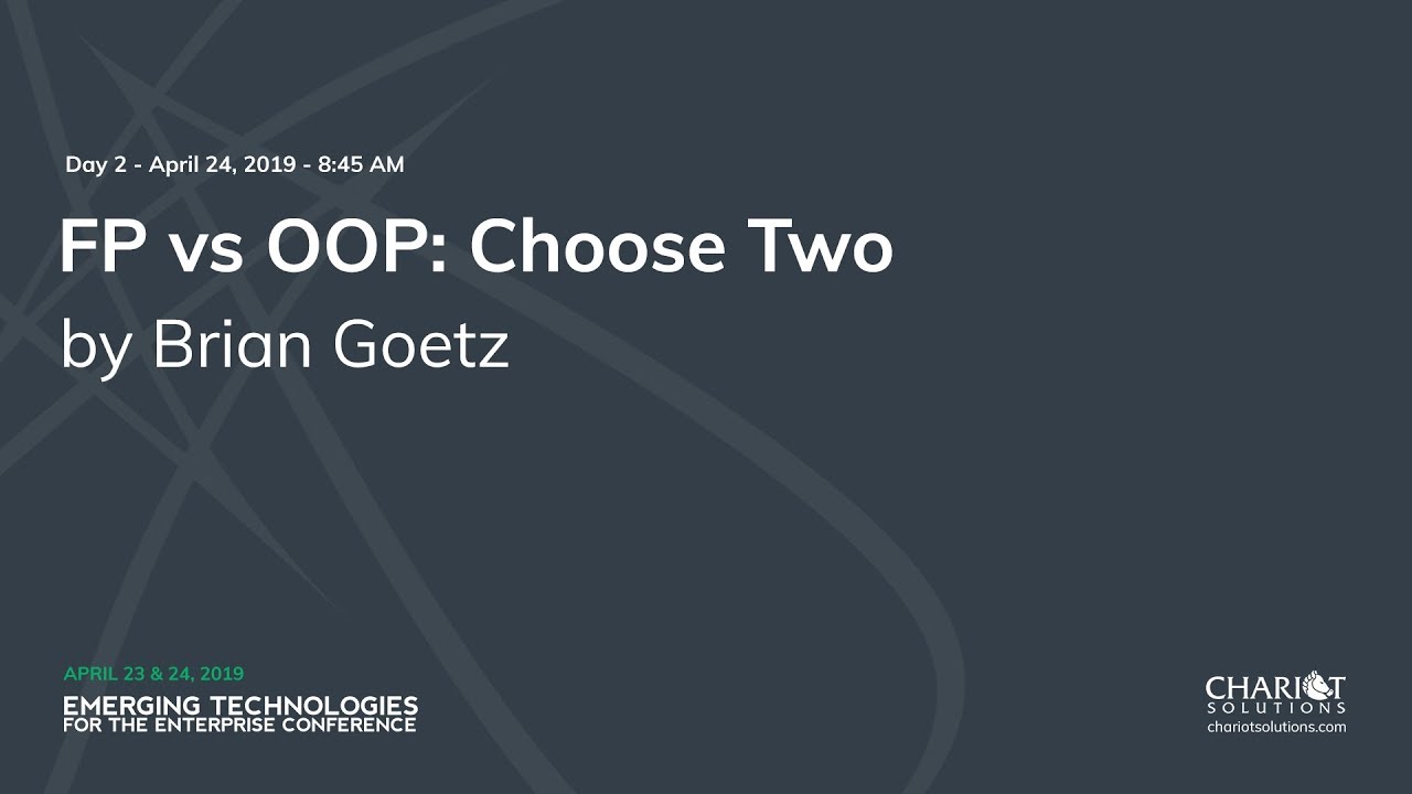 Keynote: FP vs OOP: Choose Two - Brian Goetz - YouTube