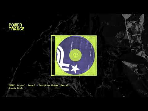 IDEMI, Lustral, Benwal - Everytime (Benwal Remix)