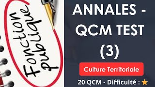 Annales - QCM Test (3) - 20 QCM - Culture Territoriale - Difficulté : ⭐