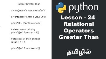 Python - Lesson - 24 - Relational Operators - Greater Than