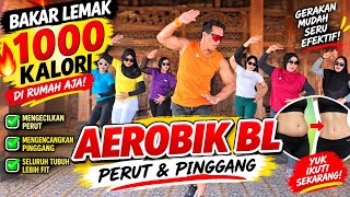 AEROBIK BL BAKAR 1000 KALORI 