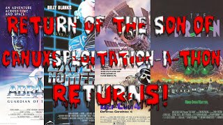 RETURN OF THE SON OF CANUXSPLOITATION-A-THON RETURNS PREVIEW