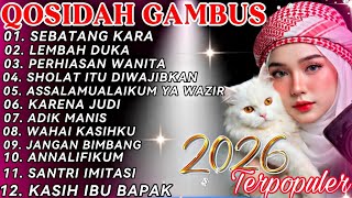 TOP QOSIDAH GAMBUS PALING BANYAK DICARI ❗️COCOK UNTUK TEMAN SANTAI ✨️