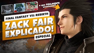 O Que Realmente Aconteceu Com O Zack Em Final Fantasy Vii Rebirth?