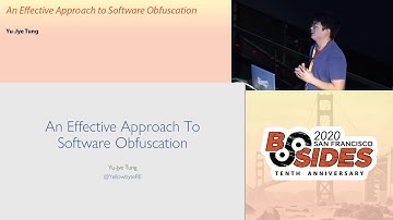 BSidesSF 2020 - An Effective Approach to Software Obfuscation (Yu-Jye Tung)