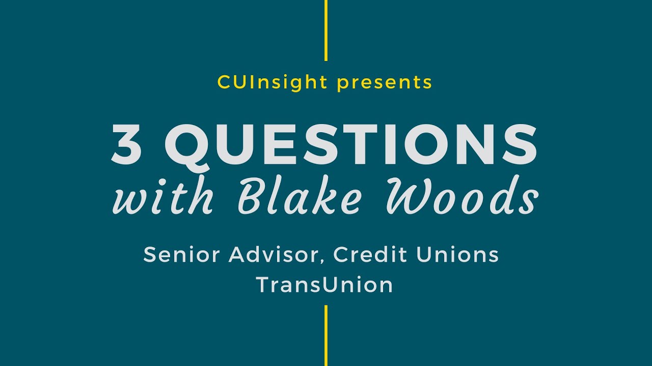 3 Questions with TransUnion's Blake Woods