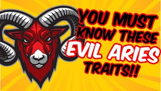 Evil Aries Traits You Must Know About