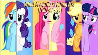 My Little Pony FIM - What My Cutie Mark Is Telling Me [ITSO S3 - S5]