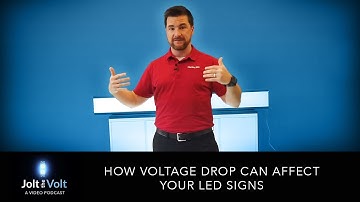 Jolt the Volt: How Voltage Drop Can Affect Your LED Signs - Episode 6
