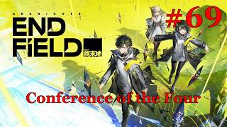 Arknights: Endfield Walkthrough Part 69 - Conference of the Four (No Commentary)