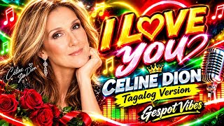 I LOVE U  l Celine Dion l Tagalog Version l OPM TRENDING screenshot 3