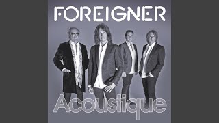 Video thumbnail of "Foreigner - Cold As Ice (Acoustic)"