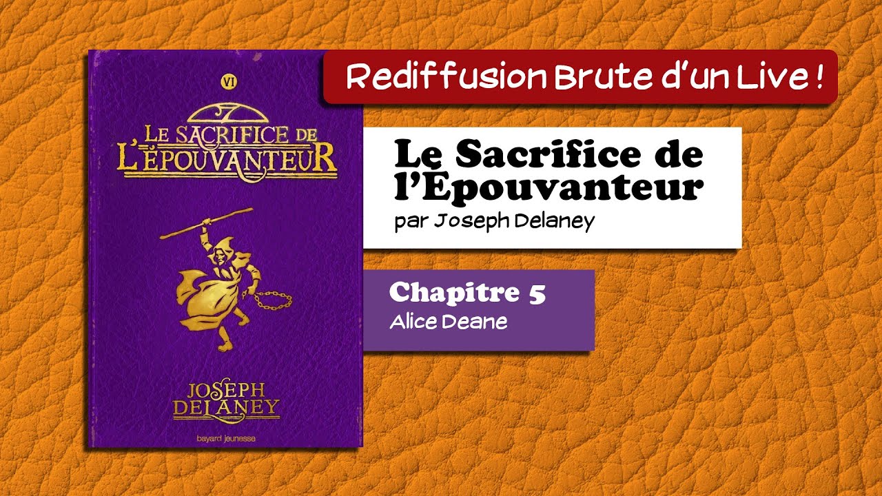 🔴📙🔊 Le Sacrifice de l'Épouvanteur (5 : Alice Deane) / Livre Audio