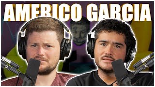 Americo Garcia | Did I Stutter?! Podcast 92